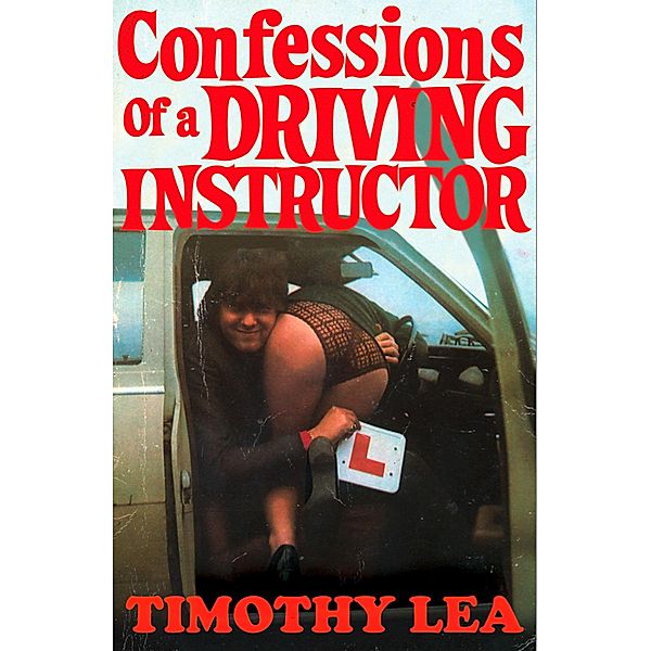 Confessions of a Driving Instructor / Confessions Bd.2, Timothy Lea