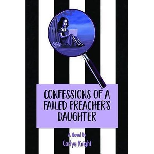 Confessions of a Failed Preacher's Daughter / Pinup Vintage, Carlye Knight