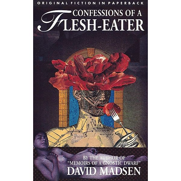 Confessions of a Flesh-Eater / Dedalus Original Fiction in Paperback Bd.0, David Madsen