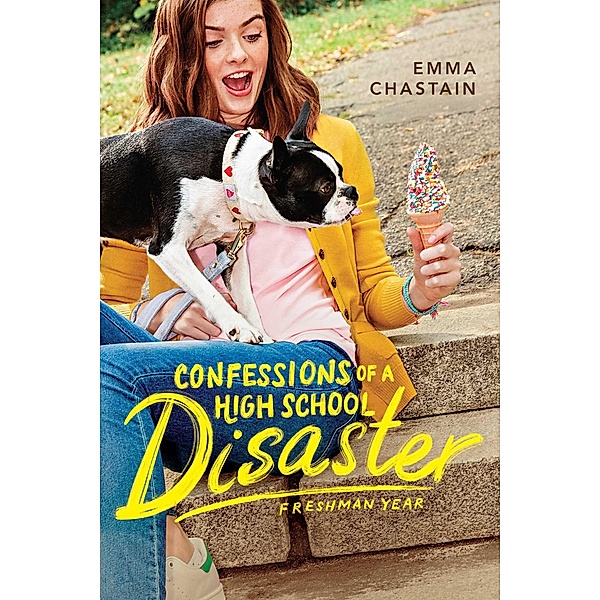 Confessions of a High School Disaster, Emma Chastain