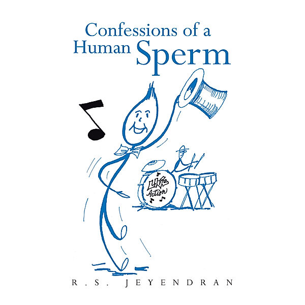 Confessions of a Human Sperm, R.S. Jeyendran