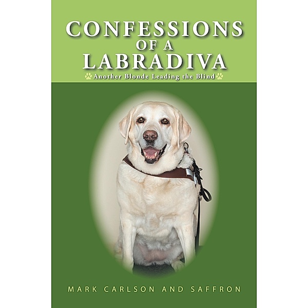 Confessions of a Labradiva, Mark Carlson, Saffron