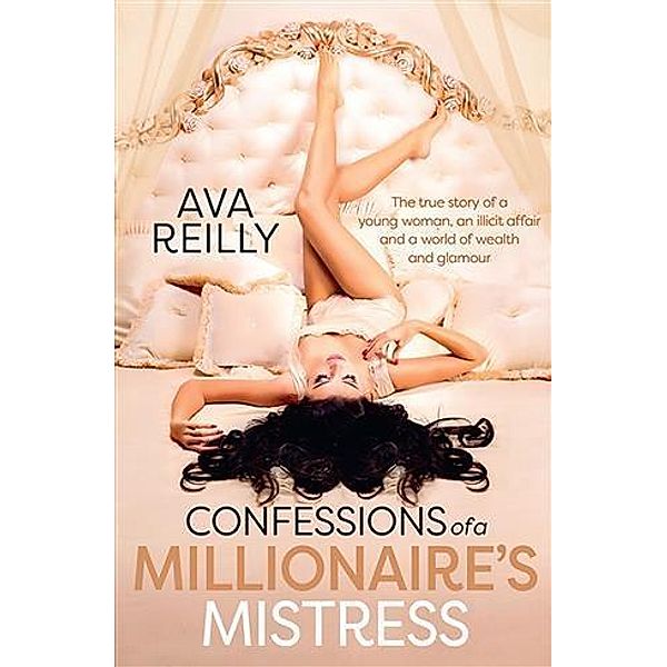 Confessions of a Millionaire's Mistress, Ava Reilly