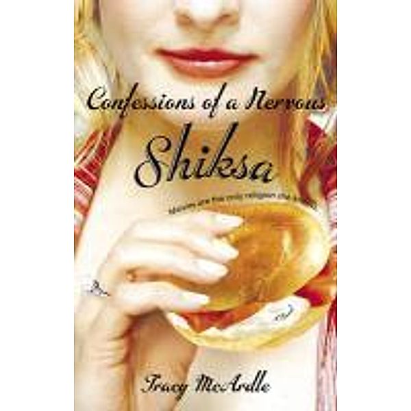 Confessions of a Nervous Shiksa, Tracy McArdle
