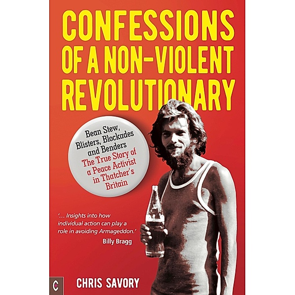 Confessions Of A Non-Violent Revolutionary, Chris Savory