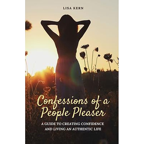 Confessions of a People Pleaser, Lisa Kern