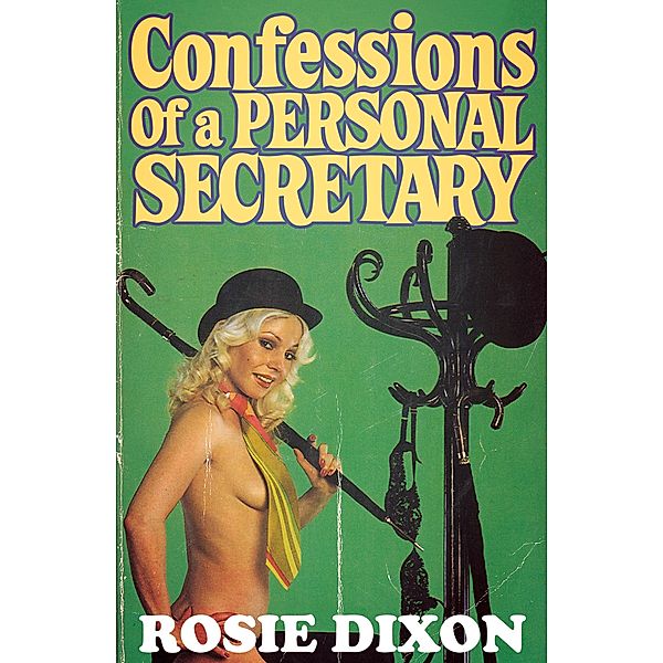 Confessions of a Personal Secretary / Rosie Dixon Bd.8, Rosie Dixon