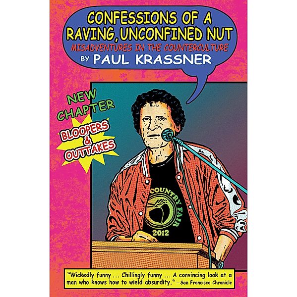 Confessions of a Raving, Unconfined Nut, Paul Krassner