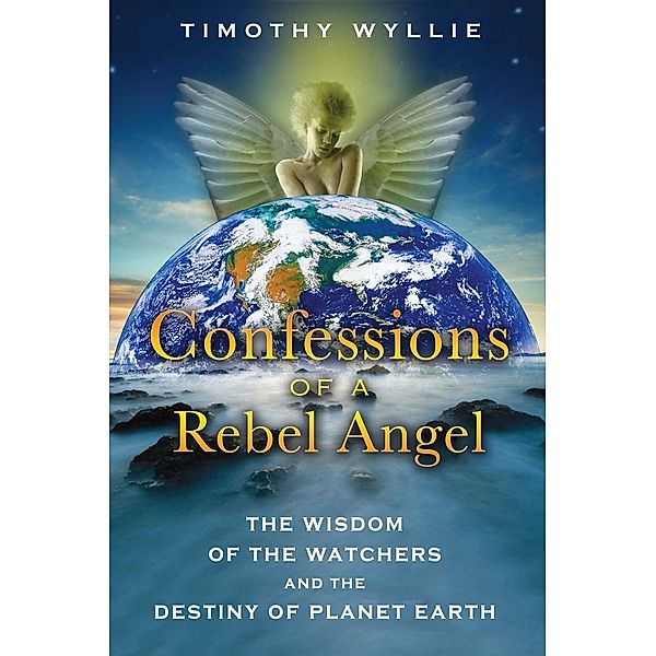 Confessions of a Rebel Angel, Timothy Wyllie