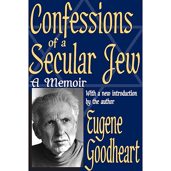Confessions of a Secular Jew, Eugene Goodheart