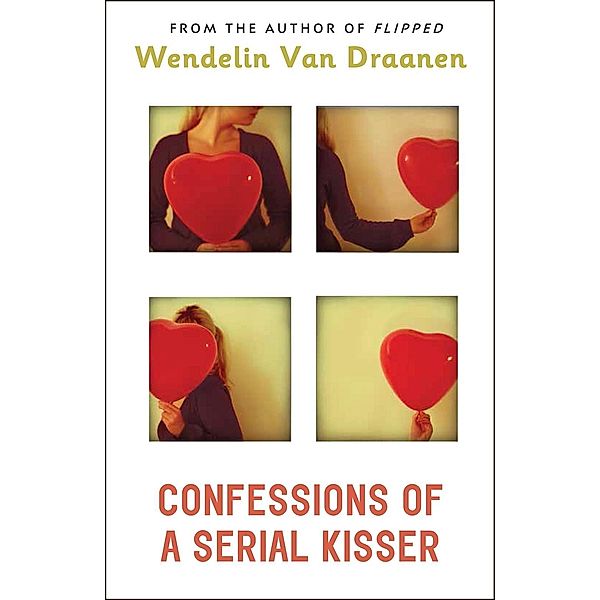 Confessions of a Serial Kisser, Wendelin Van Draanen