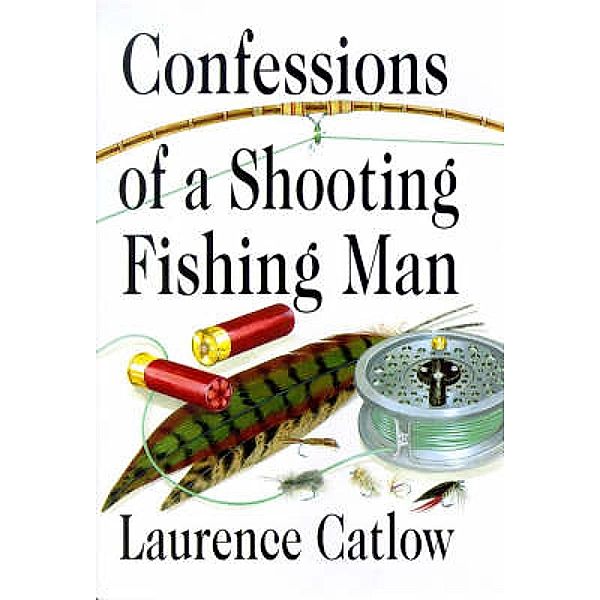 Confessions of a Shooting Fishing Man, Laurence Catlow