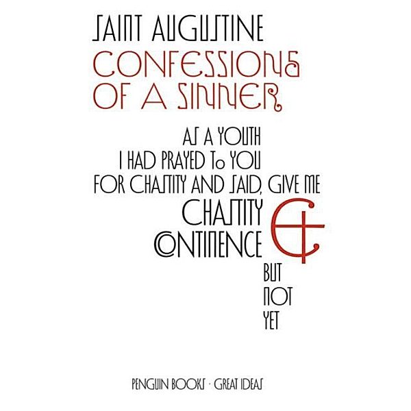 Confessions of a Sinner, Augustinus