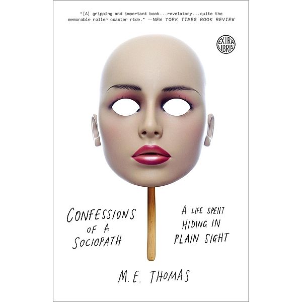 Confessions of a Sociopath, M. E. Thomas