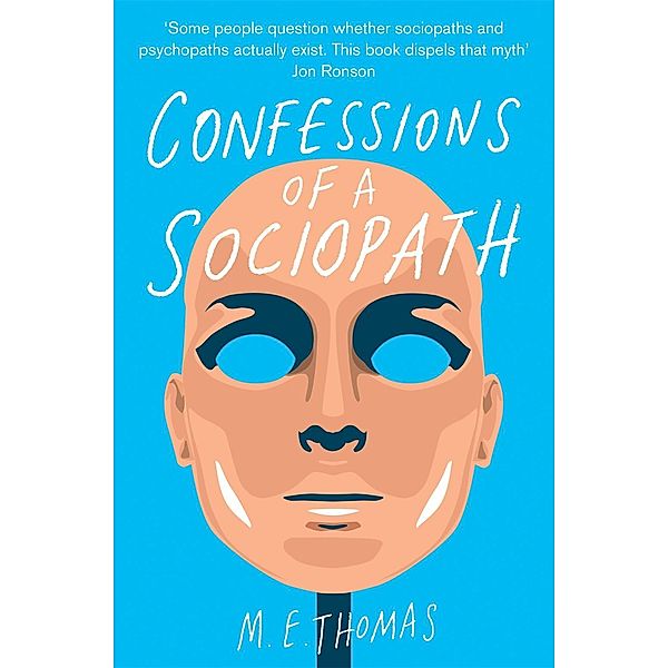 Confessions of a Sociopath, M. E. Thomas