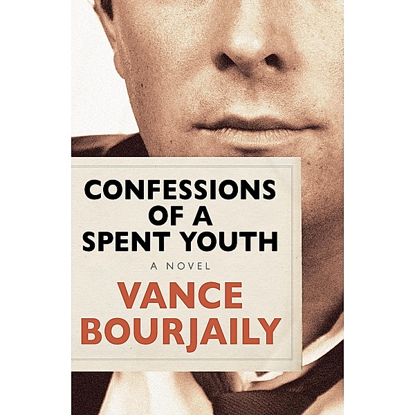 Confessions of a Spent Youth, Vance Bourjaily
