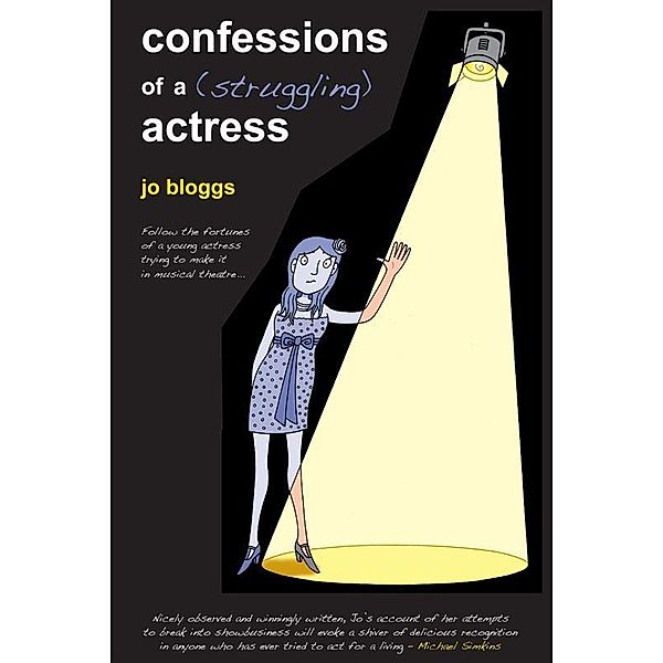 Confessions of a (Struggling) Actress / Big Finish Productions, Jo Bloggs