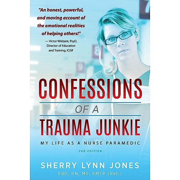 Confessions of a Trauma Junkie / Modern History Press, Sherry Lynn Jones