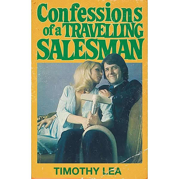 Confessions of a Travelling Salesman / Confessions Bd.5, Timothy Lea