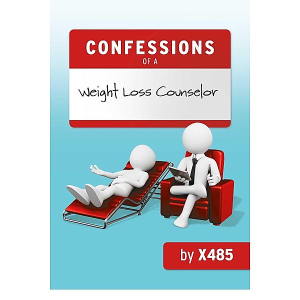 Confessions of a Weight Loss Counselor, X485