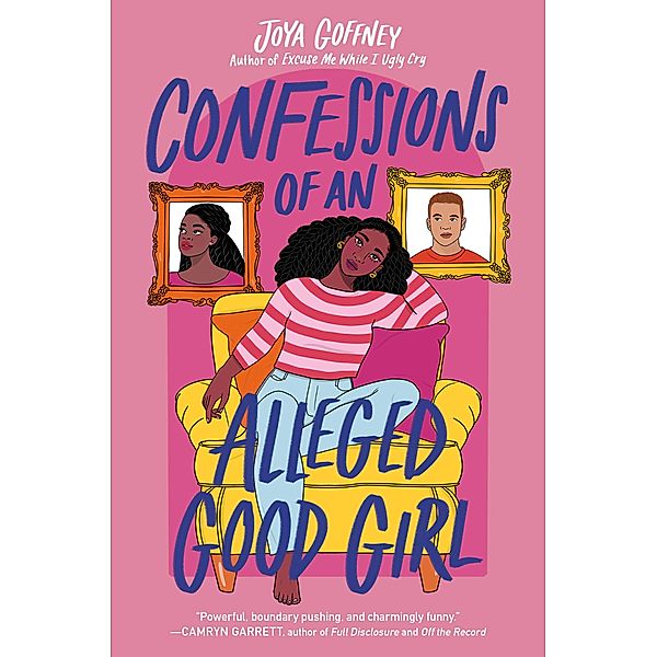 Confessions of an Alleged Good Girl, Joya Goffney
