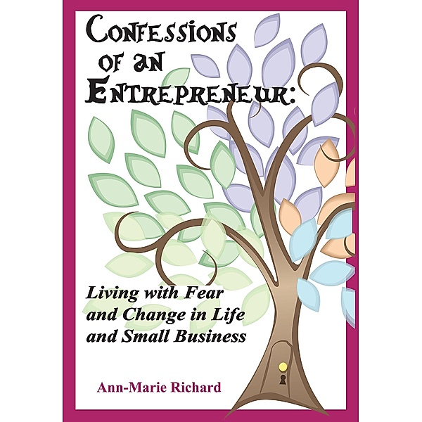 Confessions of an Entrepreneur, Ann-Marie Richard