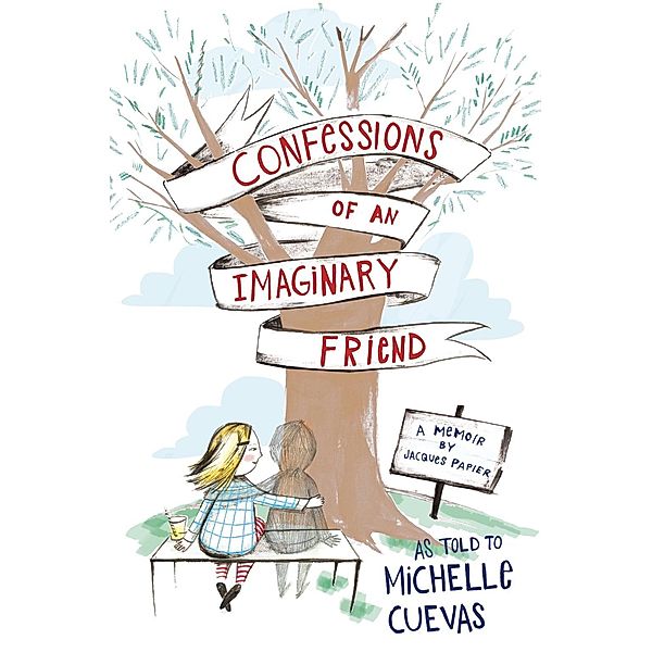 Confessions of an Imaginary Friend, Michelle Cuevas
