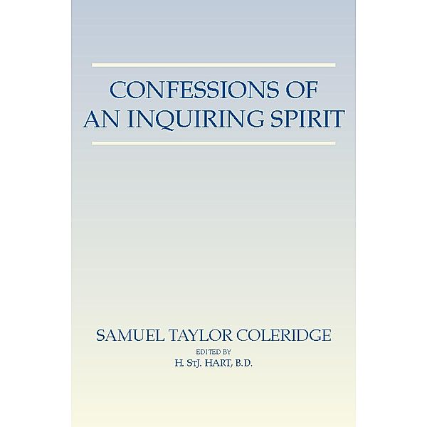 Confessions of An Inquiring Spirit, Samuel Taylor Coleridge