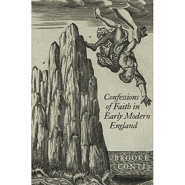 Confessions of Faith in Early Modern England, Brooke Conti