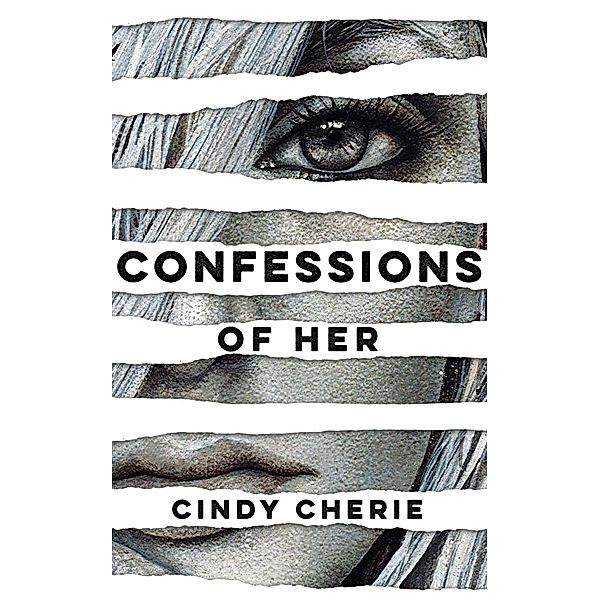 Confessions of Her, Cindy Cherie