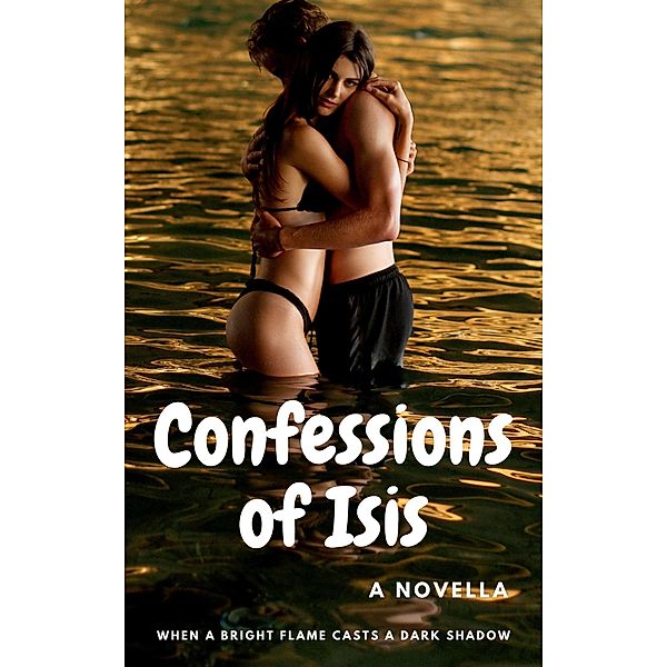 Confessions of Isis (Romantic Erotica and bizarre, #1) / Romantic Erotica and bizarre, Rhiannon Wilde