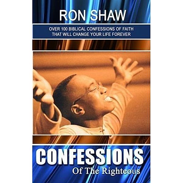 Confessions of the Righteous, Ron Shaw