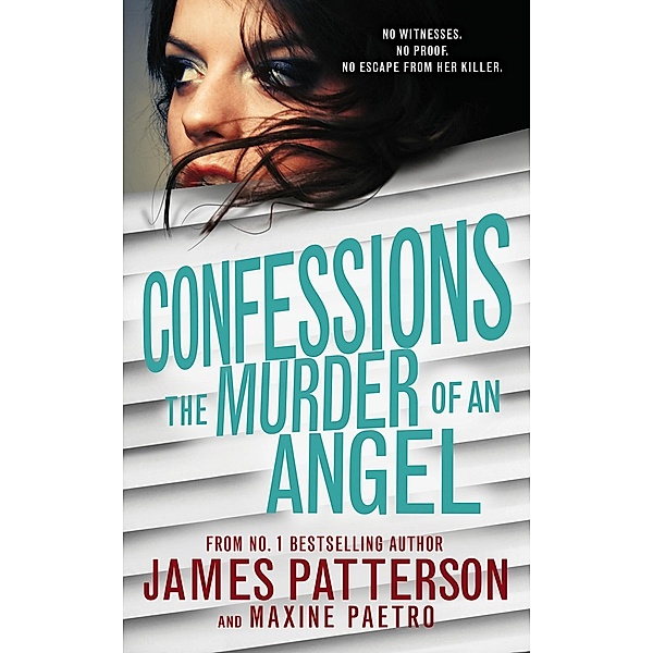 Confessions: The Murder of an Angel / Confessions Bd.4, James Patterson