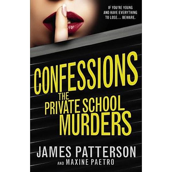 Confessions: The Private School Murders, James Patterson, Maxine Paetro