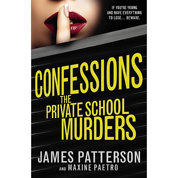 Confessions: The Private School Murders / Confessions Bd.2, James Patterson