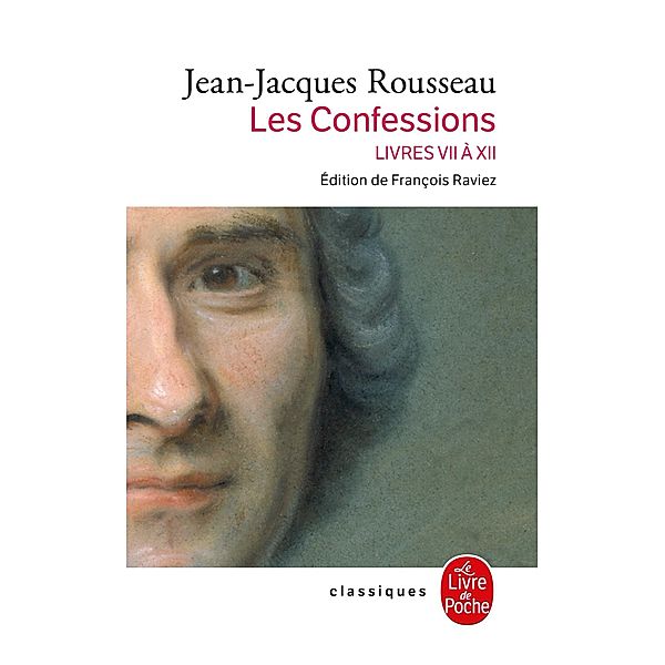 Confessions tome 2 nouvelle édition 2012 / Classiques, Jean-Jacques Rousseau