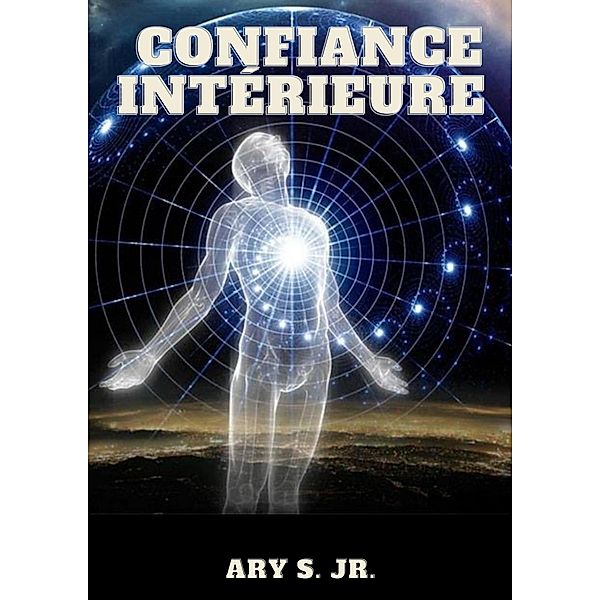 Confiance Intérieure, Ary S.