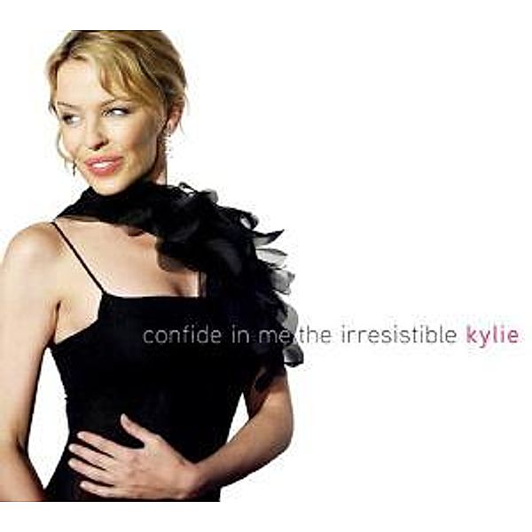 Confide In Me, Kylie Minogue
