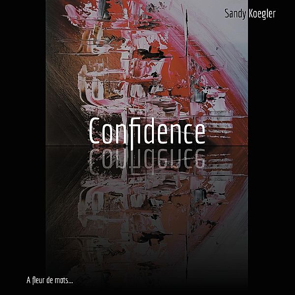 Confidence, Sandy Koegler