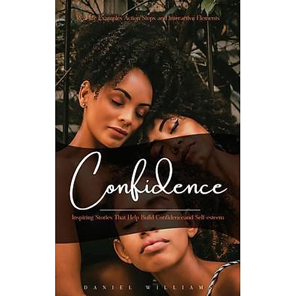 Confidence, Daniel Williams