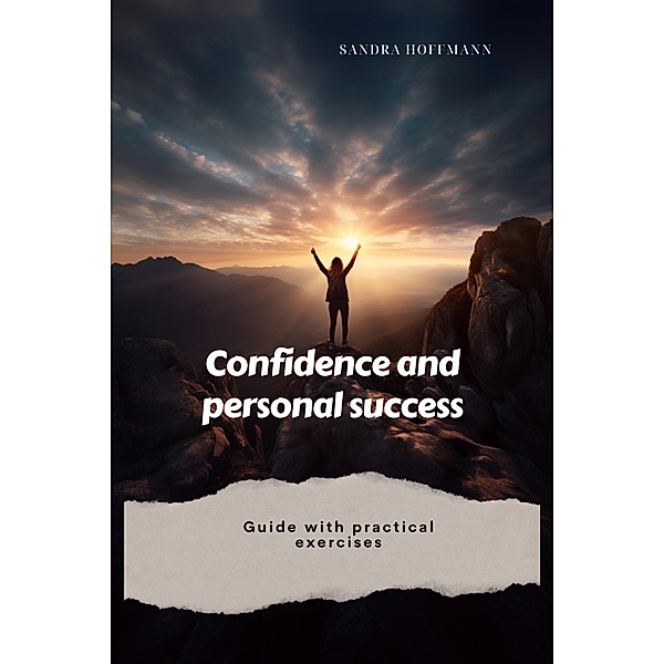 Confidence and Personal Success, Sandra Hoffmann