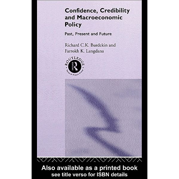 Confidence, Credibility and Macroeconomic Policy, Richard Burdekin, Farrokh Langdana