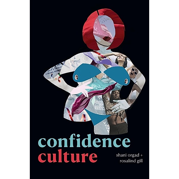Confidence Culture, Shani Orgad, Rosalind Gill
