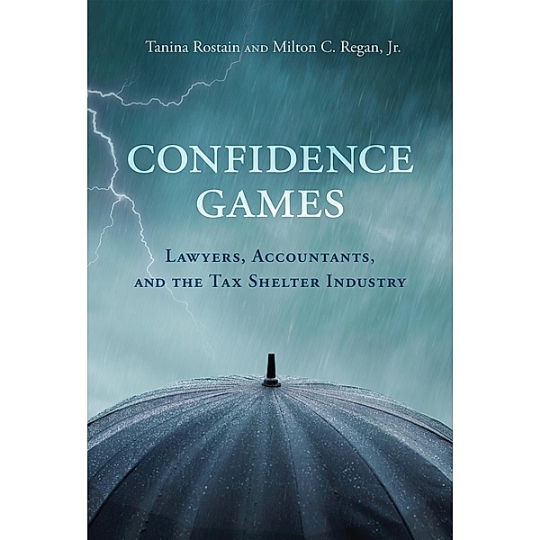 Confidence Games, Tanina Rostain, Milton C. Regan