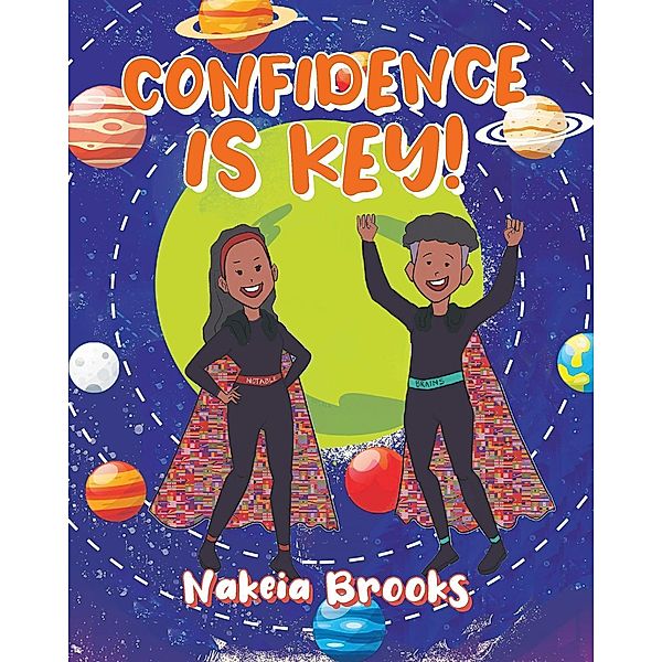 Confidence is Key!, Nakeia Brooks