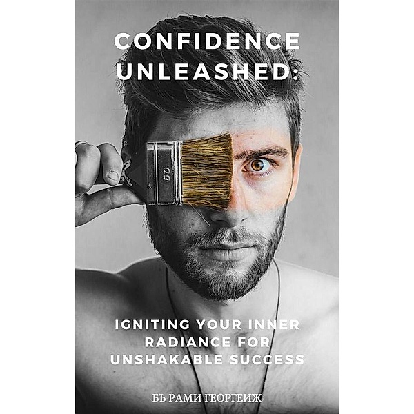 Confidence Unleashed, Rami Georgiev