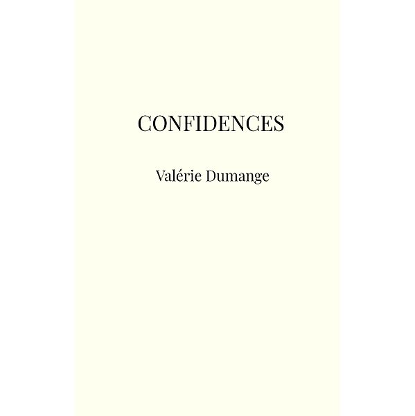 Confidences, Dumange Valerie Dumange
