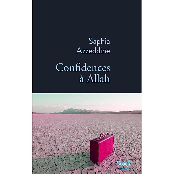 Confidences à Allah / La Bleue, Saphia Azzeddine