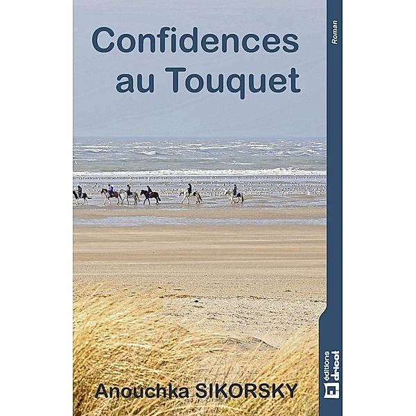 Confidences au Touquet, Anouchka Sikorsky