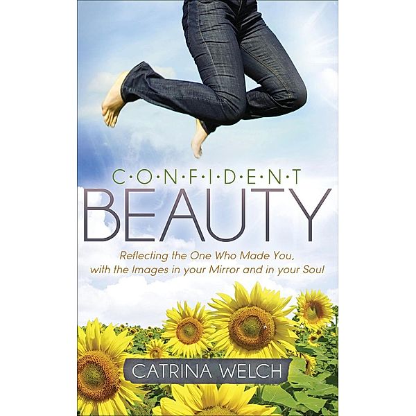 Confident Beauty / Morgan James Faith, Catrina Welch